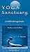 Yoga Sanctuary: A Guided Hatha Yoga Practice by 