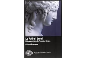 Le Arti e i Lumi. Pittura e scultura da Piranesi a Canova