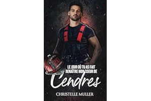 Le jour où tu as fait renaître mon coeur de cendres