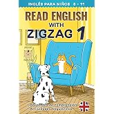 READ ENGLISH WITH ZIGZAG 1: Ingl&eacute;s para ni&ntilde;os (Read English with Zigzag (ingl&eacute;s con espa&ntilde;ol))