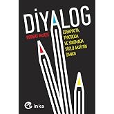 Diyalog: Edebiyatta, Tiyatroda ve Sinemada S&ouml;zl&uuml; Aksiyon Sanatı
