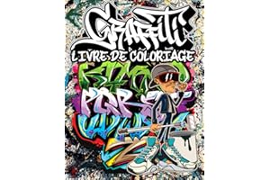 Livre de coloriage Graffiti: Collection Fascinant Antistress pour Adultes et Ados avec 50 pages originales de coloriage Street-Art et Art Urbain, ... d'artiste graffiti... Anti Stress Et Relaxer