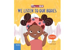 We Listen to Our Bodies (We Say What's Okay)