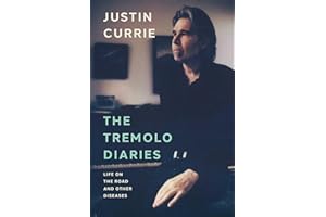 The Tremolo Diaries: Life on the Road and Other Diseases: SUNDAY TIMES BESTSELLER