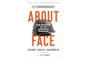 About Face: The Odyssey of an American Warrior