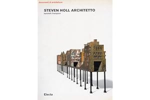 Steven Holl architetto. Ediz. illustrata
