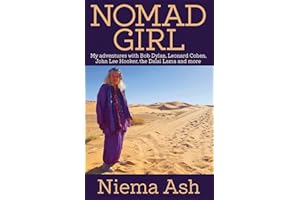 Nomad Girl: My Adventures with Bob Dylan, Leonard Cohen, John Lee Hooker, the Dalai Lama and More