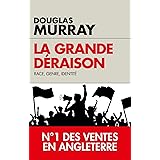 La grande déraison: Race, genre, identité