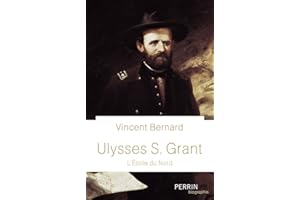 Ulysses S. Grant: L'étoile du Nord
