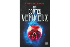 LES CONTES VENIMEUX - HORREUR: Une revisite sombre, mortelle, occulte et perverse de BLANCHE-NEIGE, LE CHAT BOTTE, LA PETITE FILLE AUX ALLUMETTES et LA BARBE BLEUE
