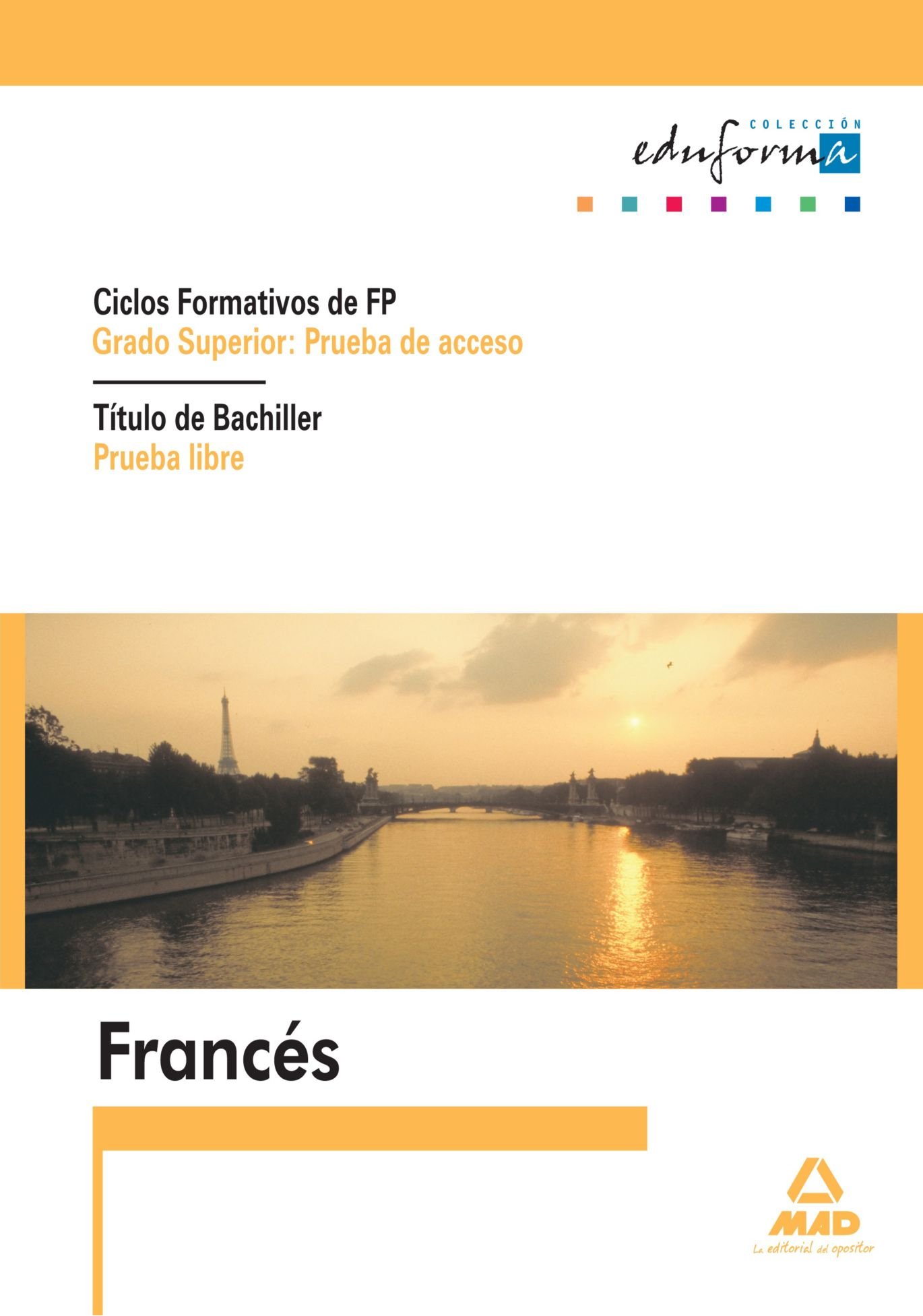 Fp De Grado Superior, Prueba De Acceso. Titulo De Bachiller, Prueba Libre. Francés