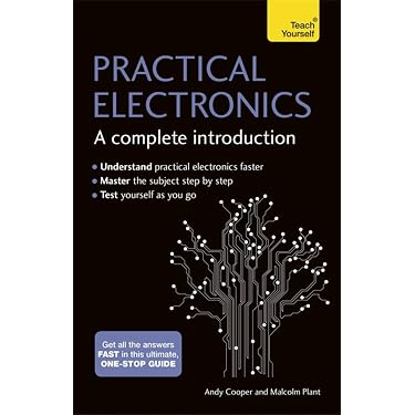 Practical Electronics: A Complete Introduction: Teach Yourself