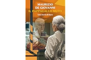 Il pappagallo muto. Una storia di Sara (Le indagin
