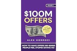 HIKYSKIN $100M Offers: How To Make Offers So Good People Feel Stupid Saying No (Acquisition.com $100M Series Book 1) (English Edition)