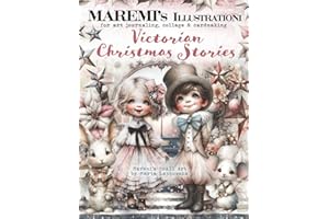 MAREMI'S Illustrationi for art journaling, collage & cardmaking VICTORIAN CHRISTMAS STORIES: +270 Seasonal Images