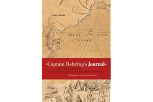 »Captain Behring’s Journal«.: Unbekannte Dokumente zu Vitus Jonassen Berings Kamtschatka-Expeditionen (Veröffentlichungen des Niedersächsichen Landesarchivs)