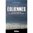 Eoliennes : la face noire de la transition écologique