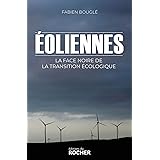 Eoliennes : la face noire de la transition écologique