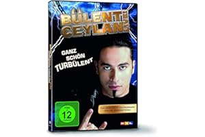 Bülent Ceylan - Ganz schön turbülent