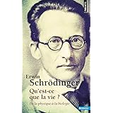 Qu'est-ce que la vie ?: De la physique à la biologie