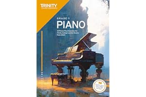 Trinity College London Piano Exam Pieces Plus Exercises from 2023: Grade 1: 12 Pieces for Trinity College London Exams from 2023