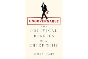 Ungovernable: The Political Diaries of a Chief Whip