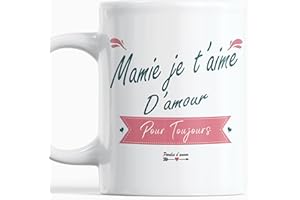 PAROLES D'AMOUR Tasse Mamie originale fete des grands meres Noel Anniversaire et plaisir d'offrir Mug Message d'amour Mamie je t'aime d'amour pour toujours Tasse de Noël originale grand mere