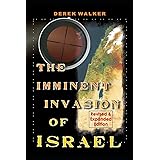 The Imminent Invasion of Israel: Revised and Expanded Edition