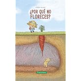 &iquest;Por qu&eacute; no floreces? (INFANTIL)