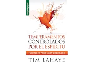 Temperamentos Controlados Por El Espíritu - Serie Favoritos: Fortaleza Para Cada Dificultad