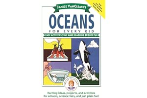 Janice VanCleave's Oceans for Every Kid: Easy Activities that Make Learning Science Fun: Easy Activities that make Learning science fun: 112 (Science for Every Kid Series)