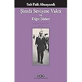 Şimdi Sevişme Vakti ve Diğer Şiirleri: B&uuml;t&uuml;n Yapıtaları