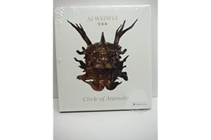Ai Weiwei: Circle of Animals: Circle of Animals and the Garden of Perfect Brightness