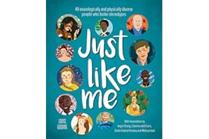 Just Like Me: 40 neurologically and physically diverse people who broke stereotypes