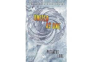 I Am Number Four 07. United as One (Lorien Legacies, 7)