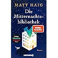 Die Mitternachtsbibliothek: Roman | Der Nr.1 BookTok-Bestseller | Der SPIEGEL Bestseller jetzt als Taschenbuch