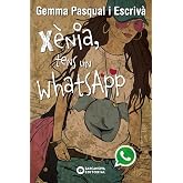 X&egrave;nia, tens un WhatsApp (Llibres infantils i juvenils - Diversos)