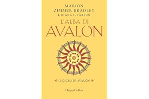 L'alba di Avalon: THE ANCESTORS OF AVALON (Il cicl