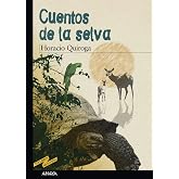 Cuentos de la selva [Espa&ntilde;ol]