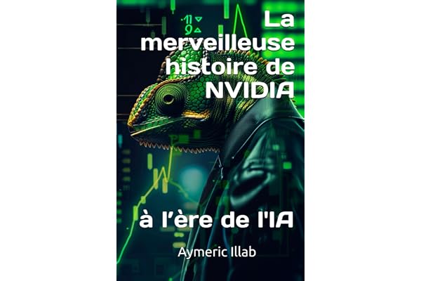 La merveilleuse histoire de Nvidia: à l’ère de l'IA