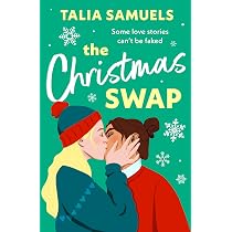 The Christmas Swap: A feel-good festive romance! : Samuels, Talia ...