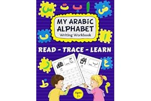 Arabic Writing Alphabet Workbook: Alif baa Arabic alphabet, Reading, Tracing, Writing and learning Arabic letters for kids. A lovely practice book for ... preschoolers, and kids ages 2+.