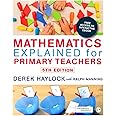 Mathematics Explained for Primary Teachers by Derek Haylock (19-Jun-2014) Paperback