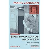 Sing Backwards and Weep: The Sunday Times Bestseller