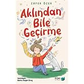 Aklından Bile Ge&ccedil;irme