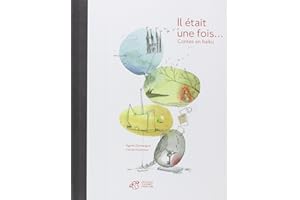 Il était une fois...: Contes en haïku