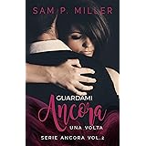 Guardami ancora una volta (Serie ancora Vol. 2)