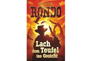 RONDO: Lach dem Teufel ins Gesicht