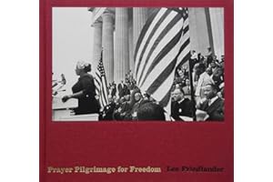 Lee Friedlander: Prayer Pilgrimage for Freedom