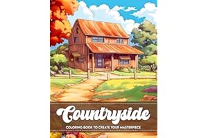 Countryside Coloring Book: Wander Through the Idyllic Countryside, Where Rural Beauty and Tranquility Paint Every Scene